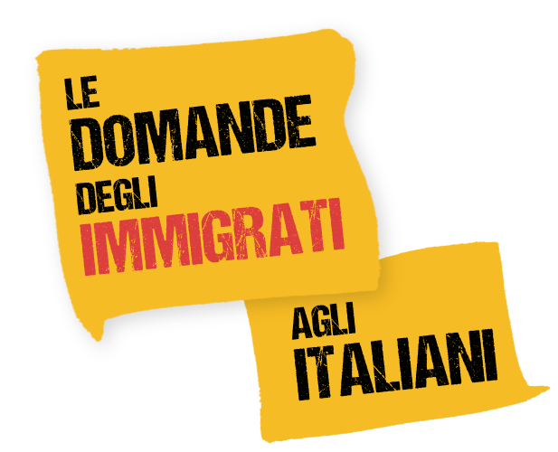 Le domande degli immigrati agli italiani